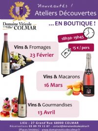 Atelier Vins & Gourmandises. Le vendredi 13 avril 2018 à COLMAR. Haut-Rhin.  18H30